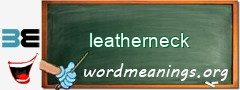 WordMeaning blackboard for leatherneck